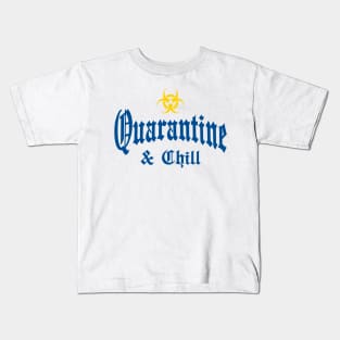 Quarantine & Chill 2020 Kids T-Shirt